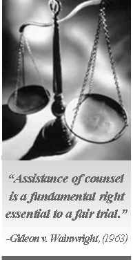 “Assistance of counsel is a fundamental right essential to a fair trial.”  -Gideon v. Wainwright